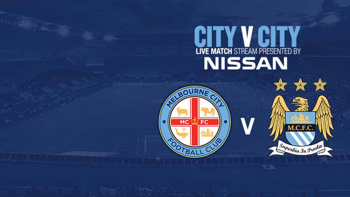 #cityontour: Watch Melbourne v City live on mcfc.co.uk