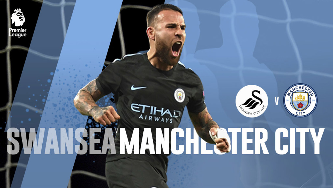 Swansea City - Manchester City.