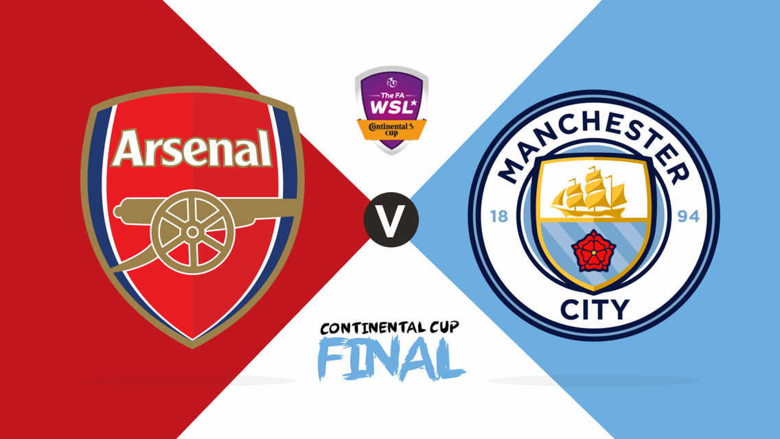 Arsenal Women v Manchester City Women Continental Cup FINAL LIVE