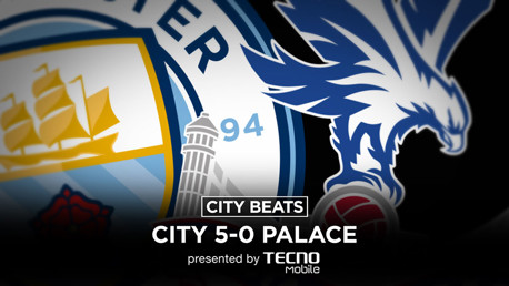 City Beats: City 5-0 Palace