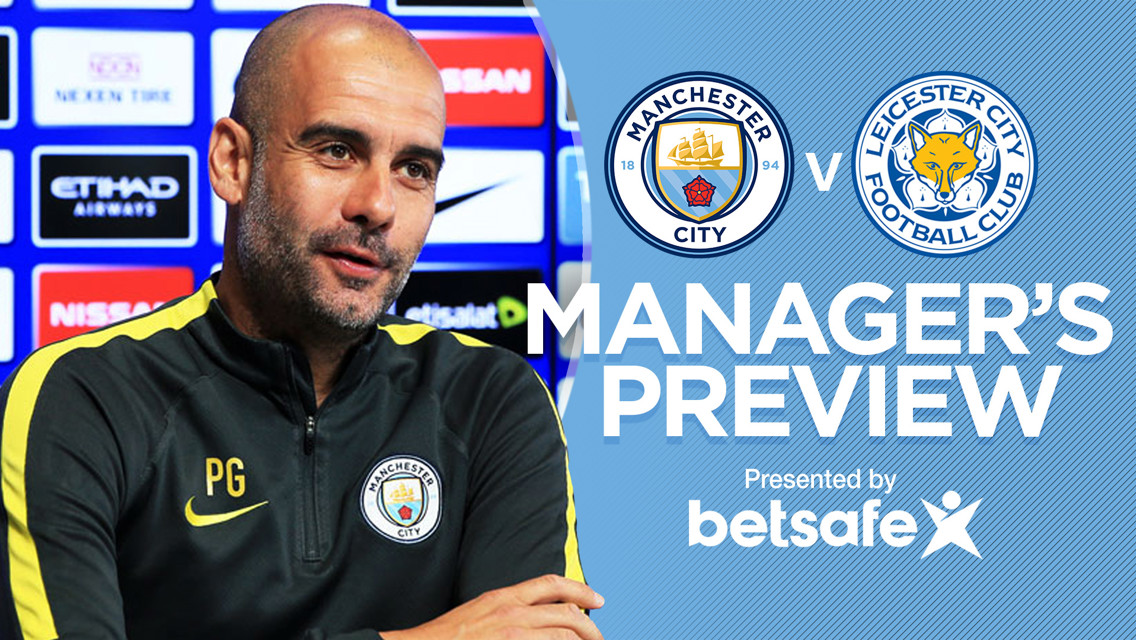 PEP: City boss previews Leicester visit