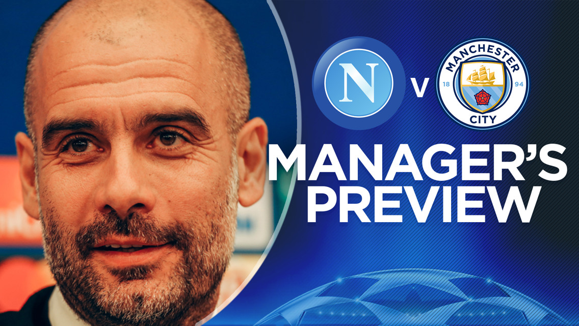 CHAMPIONS LEAGUE: Pep has addressed the press ahead of Wednesday's game against Napoli 