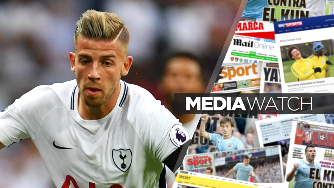 TOBY TARGETED?: Tuesday's headlines claim City are monitoring Toby Alderweireld’s situation at Tottenham