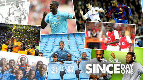 Yaya Toure: Since Day One!