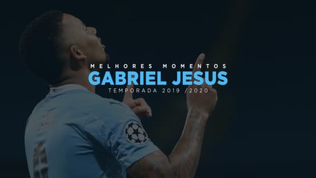 Os melhores momentos do Gabriel Jesus em 2019/20