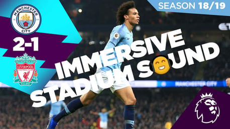  Highlights: City 2-1 Liverpool... in immersive sound!