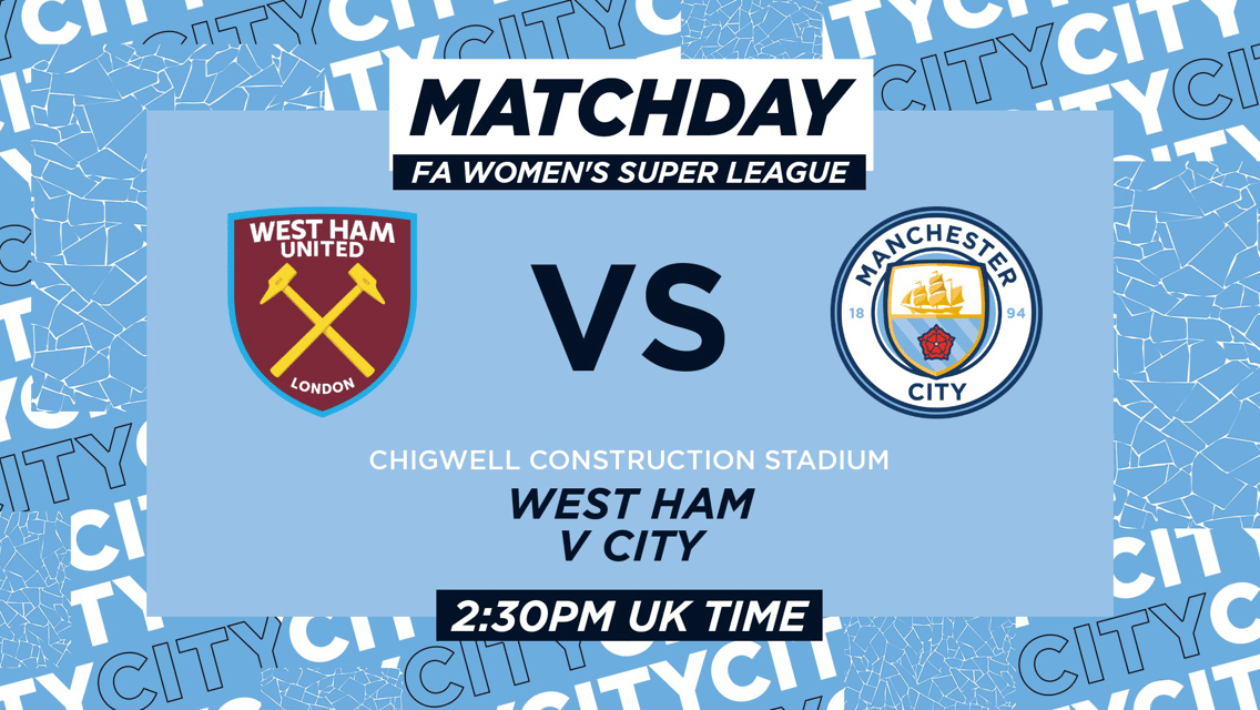 West Ham v Man City: WSL LIVE MATCH Updates