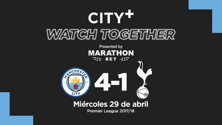 City+ Watch Together: City 4-1 Spurs