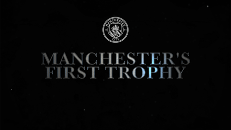 Coming soon: Manchester's First Trophy