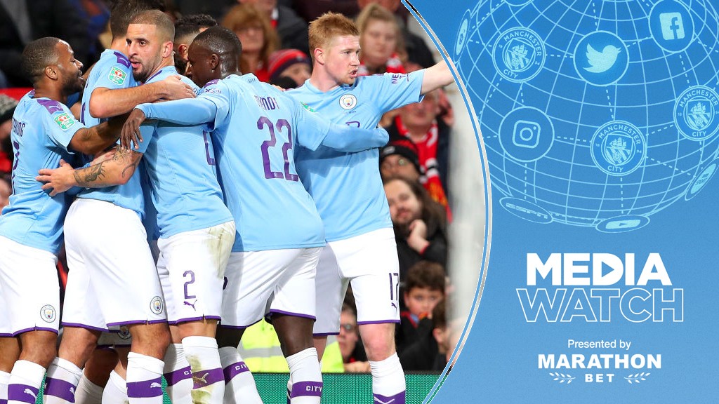 MEDIA WATCH: City have been widely praised for our 3-1 victory over Manchester United.