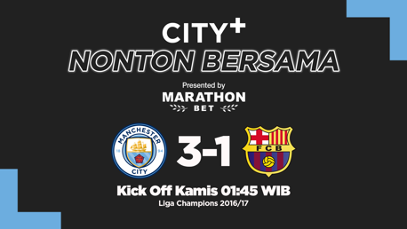 City+ Nonton Bersama: City 3-1 Barcelona