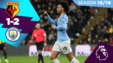 Watford 1-2 City: Full match replay 2018/19