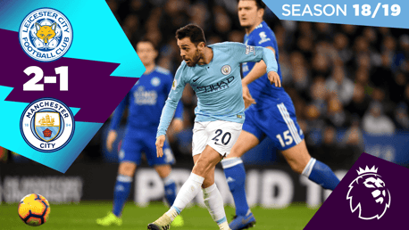 Leicester  2-1 City: Full match replay 2018/19