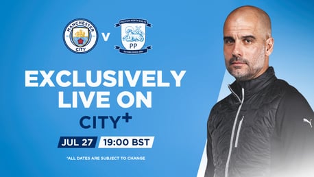 Watch City v Preston North End live on CITY+