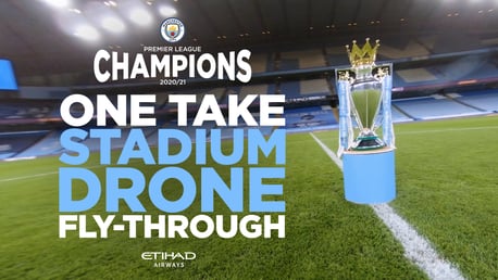 Premier League Champions | Etihad Stadium fly-through