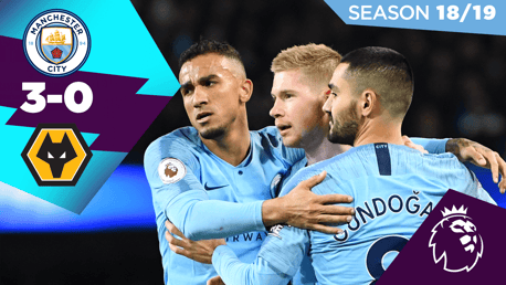 City 3-0 Wolves : Full match replay 2018/19