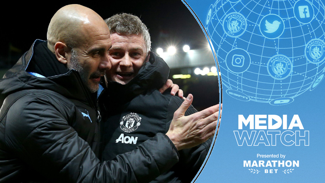 Media Watch: Facing City ‘a great challenge’ for United, says Solskjaer