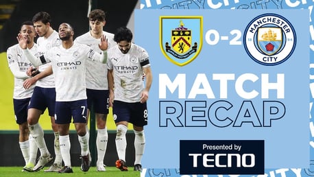 Burnley 0-2 City: Match Recap